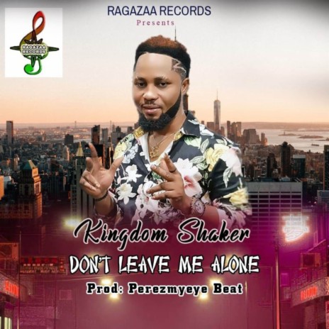 Dont Leave me Alone | Boomplay Music