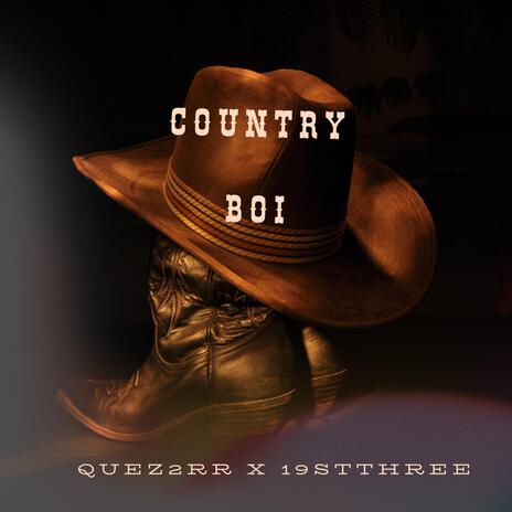 Country boi ft. Quez2RR | Boomplay Music