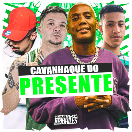 Cavanhaque do Presente ft. mc japa, DJ MJSP & DJ PBEATS | Boomplay Music