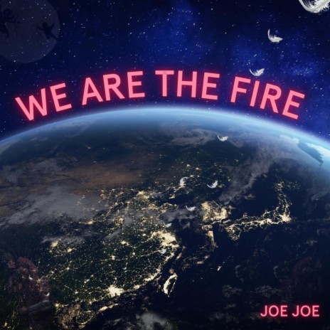 We are the fire | Boomplay Music