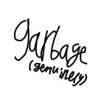 garbage (songs i made years ago and am not proud of in the slightest)