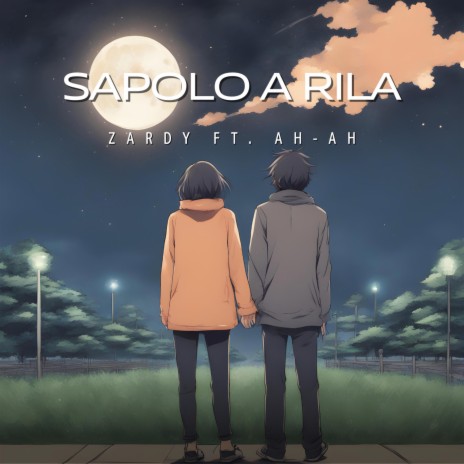 Sapolo A Rila ft. Ah-Ah | Boomplay Music