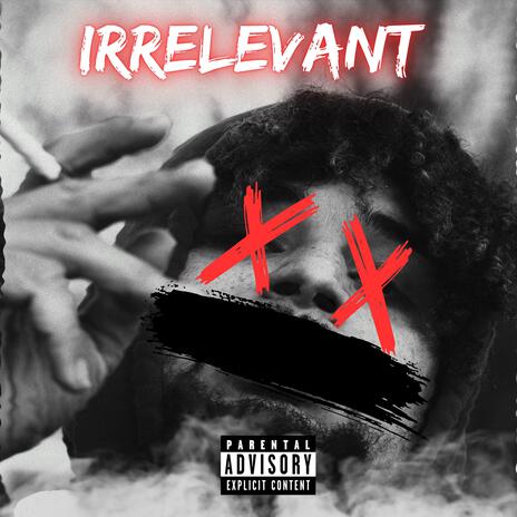 IRRELEVANT | Boomplay Music