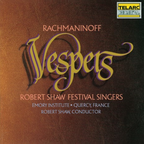 Rachmaninoff: Vespers, Op. 37: XV. Thanksgiving to the Mother of God ft. Robert Shaw Festival Singers | Boomplay Music