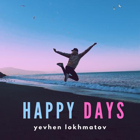 Happy Days | Boomplay Music