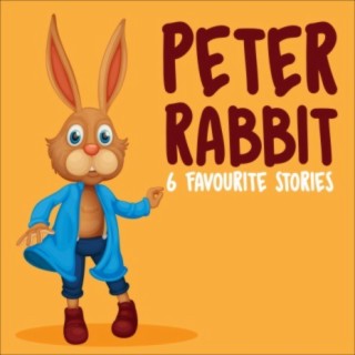 Peter Rabbit - 6 Favourite Stories