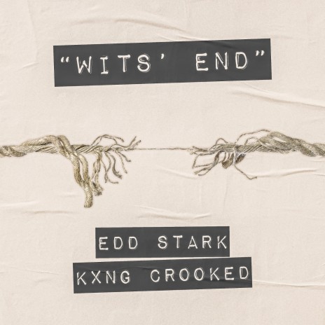 Wits' End ft. KXNG Crooked | Boomplay Music