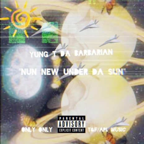 Nun New Under Da Sun | Boomplay Music