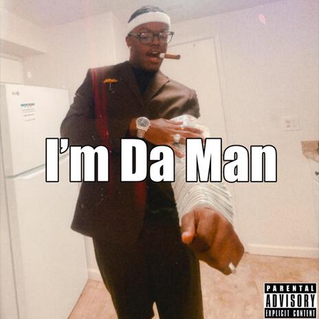 Im da Man