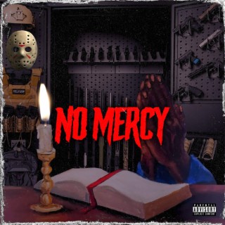 No Mercy ft. J Thuro lyrics | Boomplay Music