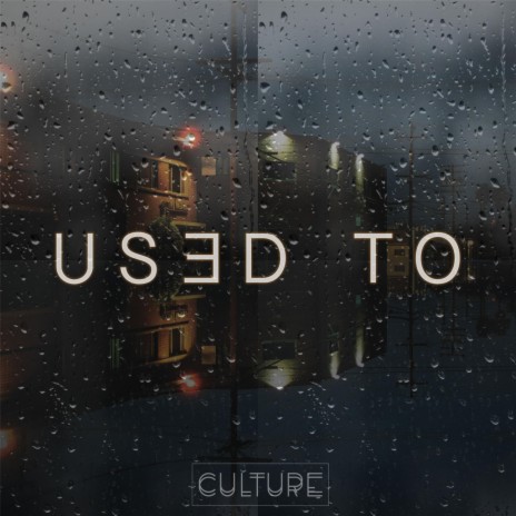 Used To | Boomplay Music