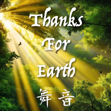 Thanks For Earth | Boomplay Music