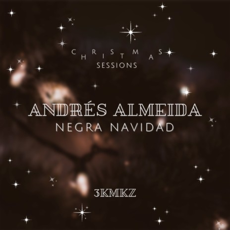 Negra Navidad (Christmas Sessions) | Boomplay Music