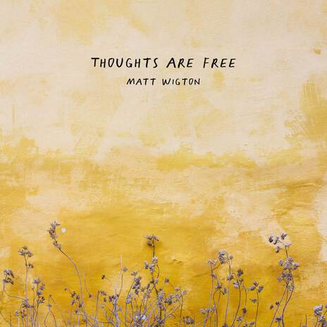 Thoughts Are Free | Boomplay Music