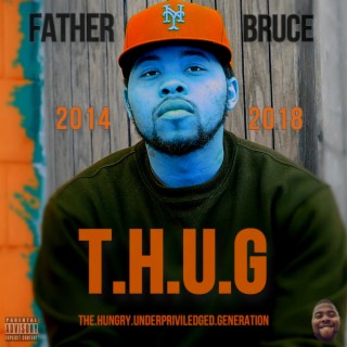 T.H.U.G (The Hungry Underpriviledged Generation)