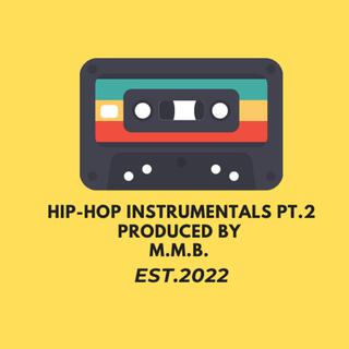 HIP-HOP INSTRUMENTALS PT. 2 PRODUCED BY M.M.B.