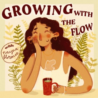 Trailer Episode! Welcome to Growing with the Flow
