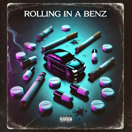 ROLLING IN A BENZ | Boomplay Music