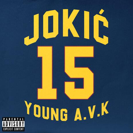 Jokic ft. Young A.V.K | Boomplay Music