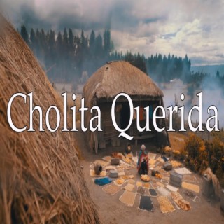 Cholita Querida