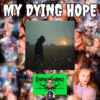 My Dying Hope