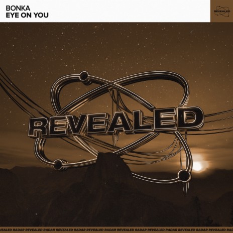 Eye On You ft. Revealed Recordings | Boomplay Music