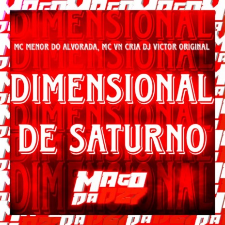Dimensional De Saturno ft. MC VN Cria | Boomplay Music