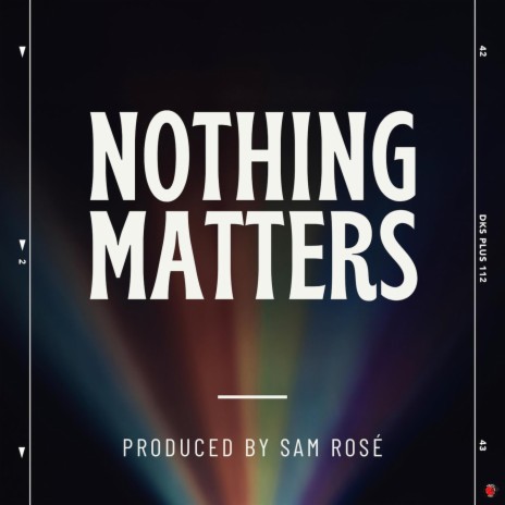 Nothing Matters