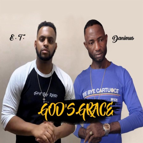 God's Grace ft. E.T. | Boomplay Music