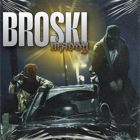 BROSKI ft. SOHM | Boomplay Music