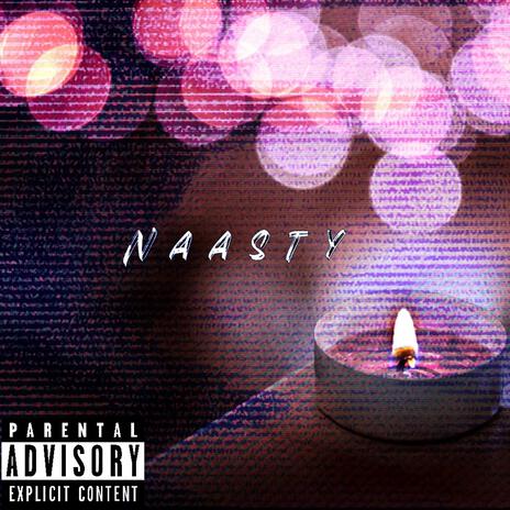 Naasty | Boomplay Music