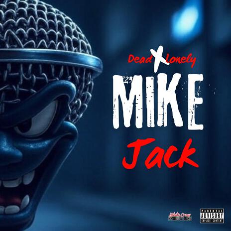 Mike Jack | Boomplay Music