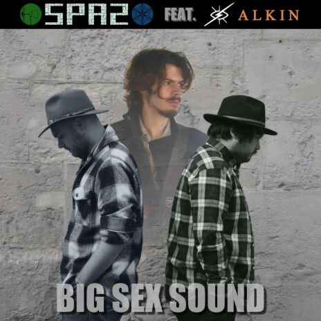 Big Sex Sound ft. ALKIN | Boomplay Music