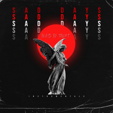 Sad Days (Instrumental) | Boomplay Music