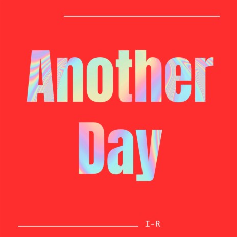 Another Day | Boomplay Music