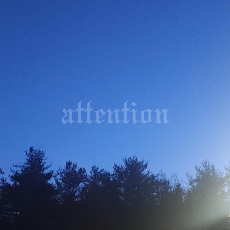 attention | Boomplay Music