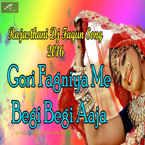 Gori Fagniya Me Begi Begi Aaja | Boomplay Music