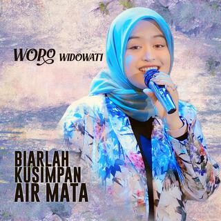 Biarlah Kusimpan Air Mata