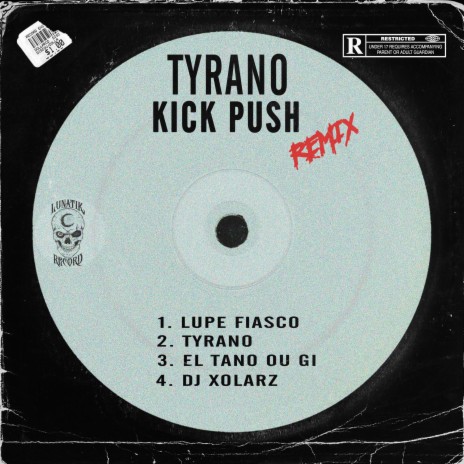 Kick, Push (Remix) ft. Tyrano & Dj Xolarz