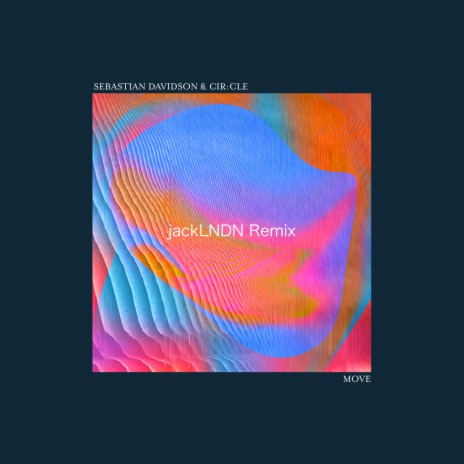 Move (jackLNDN Remix) ft. Cir:cle | Boomplay Music