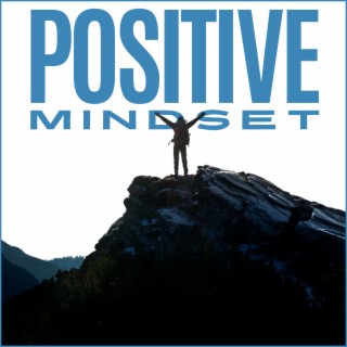 Positive Mindset