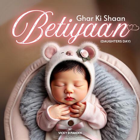 Ghar Ki Shaan Betiyaan (Daughters Day) | Boomplay Music