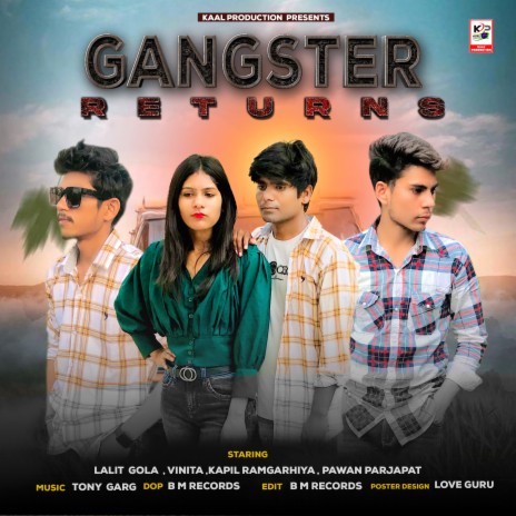 Gangster Returns ft. Kapil Ramgahriya | Boomplay Music