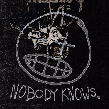 Nobody Knows