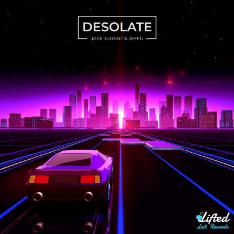 Desolate ft. Jeffu & Lifted LoFi