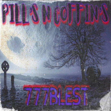 Pill's N Coffin's | Boomplay Music