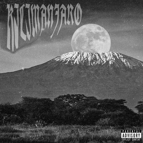 kilimanjaro ft. MBK Ocho | Boomplay Music