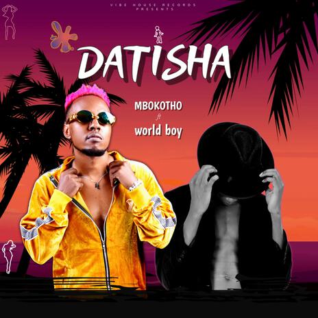 DATISHA ft. Worldboy | Boomplay Music