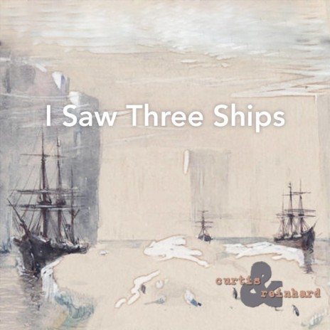 I Saw Three Ships | Boomplay Music