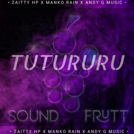 Tutururu ft. Manko Rain & Andy G Music | Boomplay Music